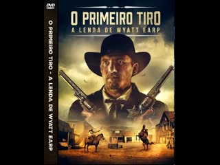 the first shot the legend of wyatt earp - wester (dubbed)